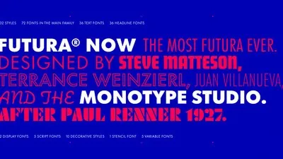 Futura Now 서체 홍보 배너 — 빨간색과 파란색 배경 위에 'FUTURA NOW: THE MOST FUTURA EVER. DESIGNED BY STEVE MATTESON, TERRANCE WEINZIERL, JUAN VILLANUEVA AND THE MONOTYPE STUDIO'라는 문구가 굵게 표현되어 있다